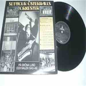 Seymour Österwalls Orkester - På Gröna Lund Och Nalen 1940-49 FLAC