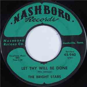 The Bright Stars - Let Thy Will Be Done / God Will Bring Things Out FLAC