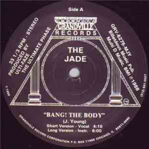 The Jade - Bang! The Body FLAC