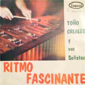 Toño Criales - Ritmo Fascinante FLAC