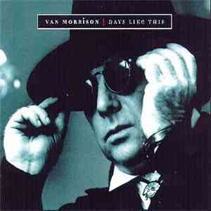 Van Morrison - Days Like This FLAC