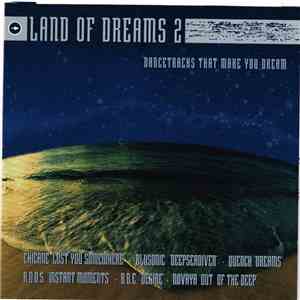 Various - Land Of Dreams 2 FLAC