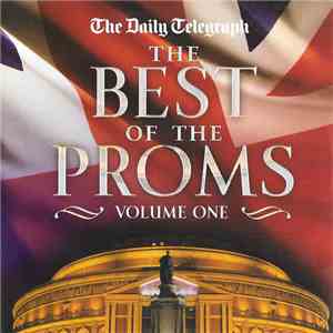 Various - The Best Of The Proms Volume One FLAC