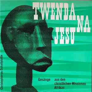 Various - Twenda Na Jesu FLAC