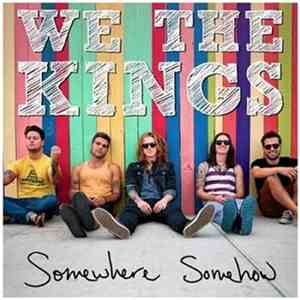 We The Kings - Somewhere Somehow FLAC