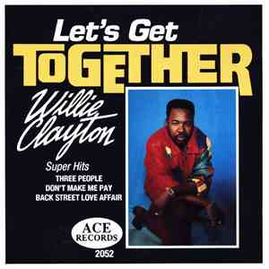 Willie Clayton - Let's Get Together FLAC