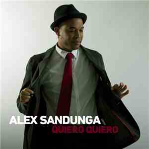 Alex Sandunga - Quiero Quiero FLAC