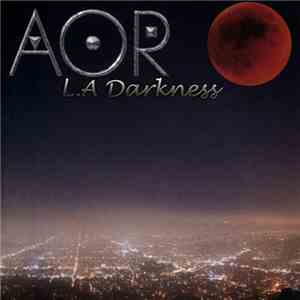 AOR - L.A Darkness FLAC