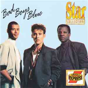 Bad Boys Blue - Star Collection - You're A Woman FLAC