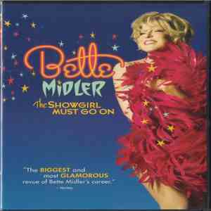 Bette Midler - The Showgirl Must Go On FLAC