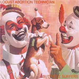 Butthole Surfers - Locust Abortion Technician FLAC