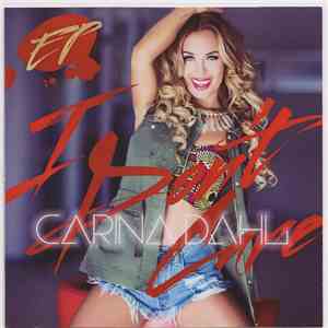 Carina Dahl - I Don't Care EP FLAC