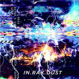 Dutch E Germ - In.Rak.Dust FLAC