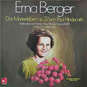 Erna Berger, Gerhard Puchelt, Paul Hindemith - Das Marienleben Op.27 Von Paul Hindemith (Liederzyklus Nach Rainer Maria Rilke 2. Fassung 1948) FLAC