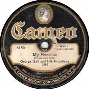 George Hall And His Arcadians / Miami Royal Palm Orchestra - My Honoloo / Ramona FLAC