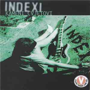 Indexi - Kameni Cvjetovi FLAC