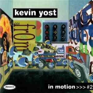 Kevin Yost - In Motion #2 FLAC