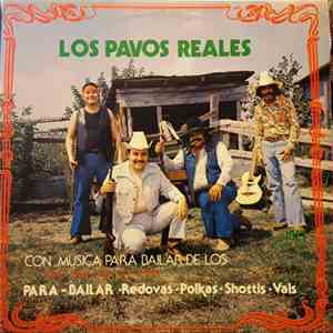 Los Pavos Reales - Con Musica Para Bailar De Los 1940-1950-1960-1970-1980 FLAC
