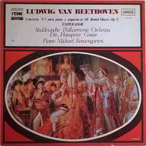 Ludwig van Beethoven, Süddeutsche Philharmonie Orchestra, Hanspeter Gmür Dir., Michael Ronsengarten - Concierto Nº5 Para Piano Y Orquesta En Mi Bemol Mayor, Op. 73 "Emperador" FLAC