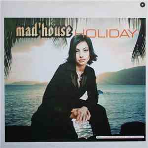 Mad'house - Holiday FLAC