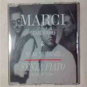 Marci Semeraro & M.M.S. Band - Senza Fiato (Blaze Of Glory) FLAC