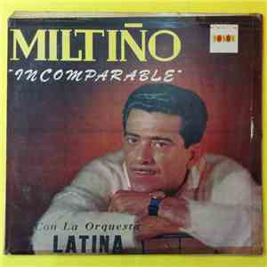 Miltiño Con La Orquesta Latina - Miltiño Incomparable FLAC