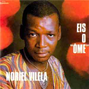 Noriel Vilela - Eis O "Ôme" FLAC