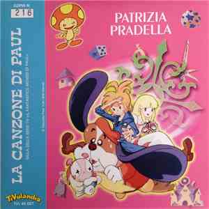 Patrizia Pradella / Georgia Lepore - La Canzone Di Paul / Tyltyl, Mytyl E L'Uccellino Azzurro FLAC