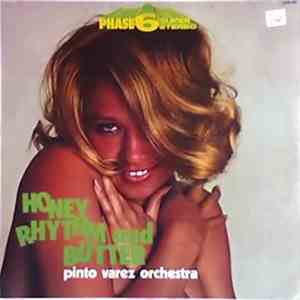 Pinto Varez Orchestra - Honey Rhythm And Butter FLAC
