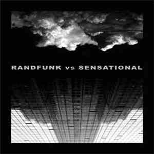 Randfunk vs Sensational - Randfunk vs. Sensational FLAC