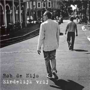 Rob de Nijs - Eindelijk Vrij FLAC