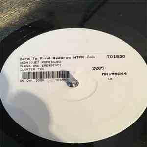 Rodriguez Rodriguez - Class One Emergency / Horno City FLAC