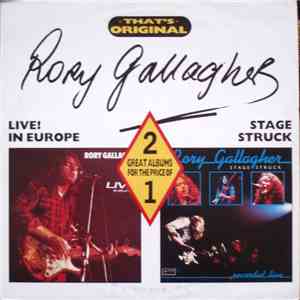 Rory Gallagher - Live! In Europe / Stage Struck (Recorded Live) FLAC