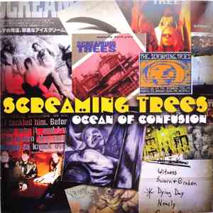 Screaming Trees - Ocean Of Confusion: Songs Of Screaming Trees 1990-1996 FLAC