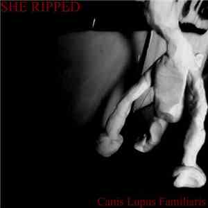 She Ripped - Canis Lupus Familiaris FLAC