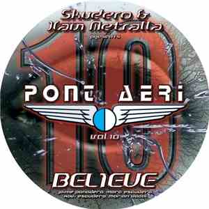 Skudero & Xavi Metralla / Sonic & Sisu - Pont Aeri Vol. 10 - Believe FLAC