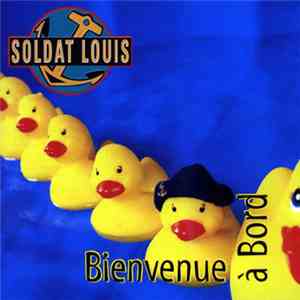 Soldat Louis - Bienvenue A Bord FLAC