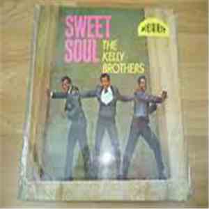 The Kelly Brothers - Sweet Soul FLAC