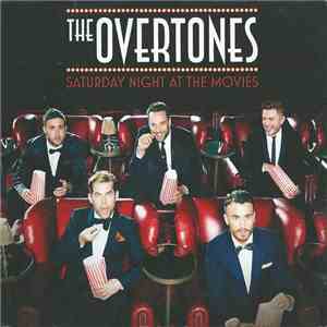 The Overtones  - Saturday Night At The Movies FLAC