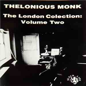 Thelonious Monk - The London Collection: Volume Two FLAC