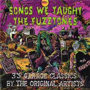 Various - Songs We Taught The Fuzztones FLAC