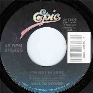 Will To Power - I'm Not In Love / Fly Bird (Reprise) FLAC