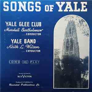 Yale Glee Club, Yale Band - Songs Of Yale FLAC