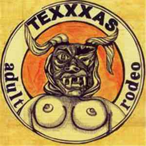 Adult Rodeo - Texxxas FLAC