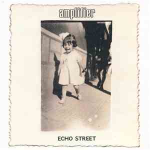 Amplifier  - Echo Street FLAC