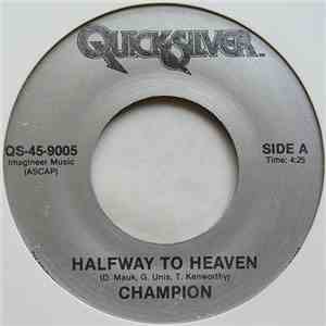 Champion  - Halfway To Heaven / Who's Running The World FLAC