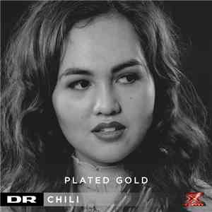 Chili - Plated Gold FLAC