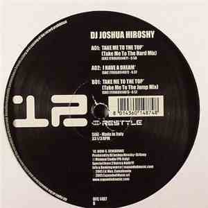 DJ Joshua Hiroshy - Take Me To The Top / I Have A Dream FLAC