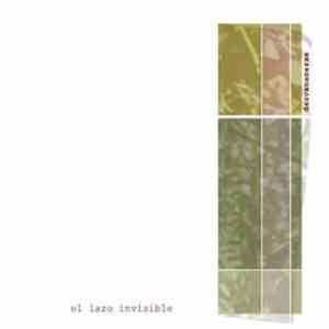 El Lazo Invisible - Desvanecerse FLAC