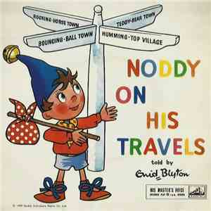 Enid Blyton - Noddy On His Travels FLAC